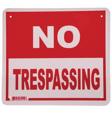 &amp;quot;No Trespassing&amp;quot; Sign, 11.5&amp;quot; x 12.75&amp;quot;