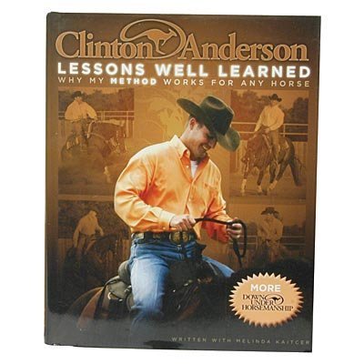 Clinton Anderson&amp;#39;s Lesson Well Learned