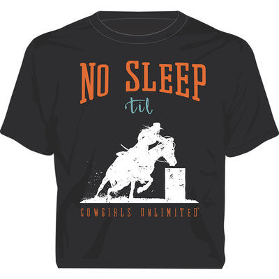 Cowgirls Unlimited &amp;quot;No Sleep&amp;quot; T-Shirt